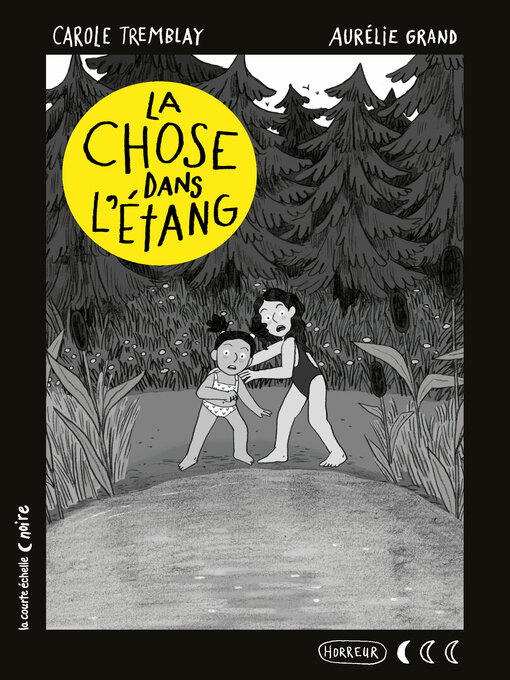 Title details for La chose dans l'étang by Carole Tremblay - Available